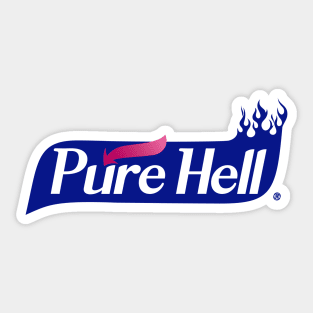 Pure Hell insanitizer Sticker